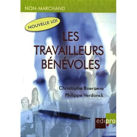 LES TRAVAILLEURS BENEVOLES