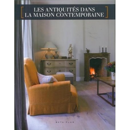 Les antiquités dans la maison contemporaine