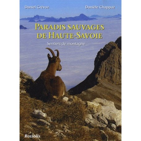 PARADIS SAUVAGES DE HAUTE-SAVOIE