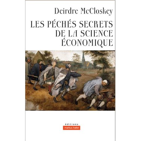 LES PECHES SECRETS DE LA SCIENCE ECONOMIQUE