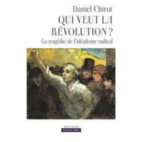 Qui veut la révolution ?