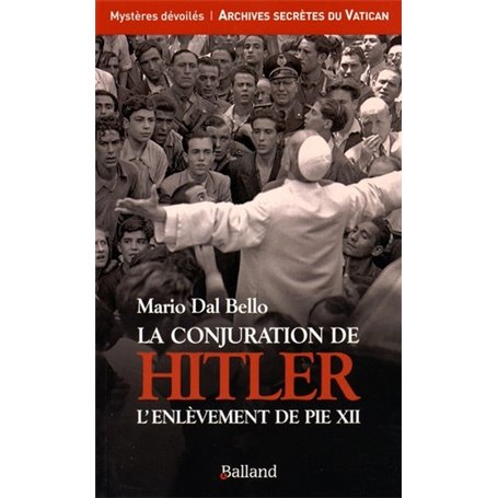 la conjuration de hitler l enlevement de pie xii