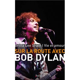 Sur la route avec bob dylan