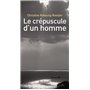 Le crepuscule d'un homme