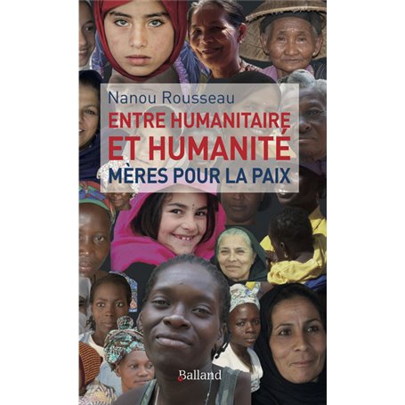 Entre humanitaire et humanité : Mère pour la Paix