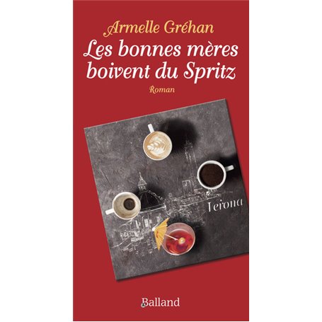 Les bonnes mères boivent du spritz