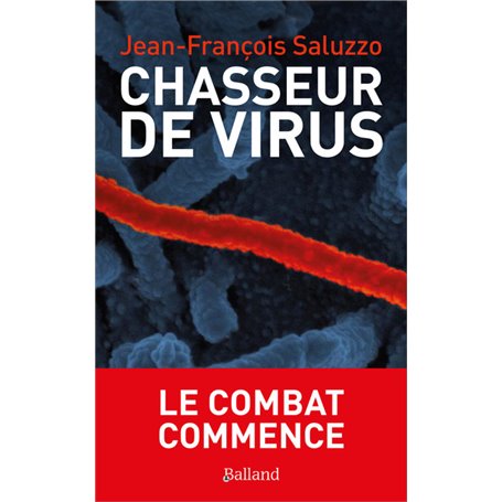 Chasseurs de virus - Le combat commence