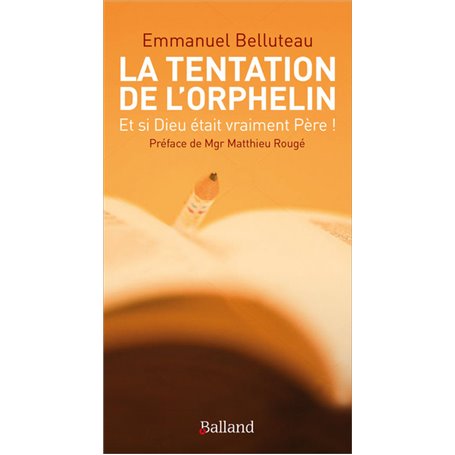 La tentation de l'orphelin