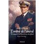 L'ombre de l'amiral - Des cataractes du Nil aux fureurs du Jutland