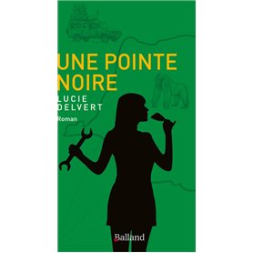 Une Pointe Noire