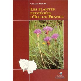 LES PLANTES PROTEGEES D'ILE-DE-FRANCE