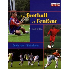 LE FOOTBALL ET L ENFANT