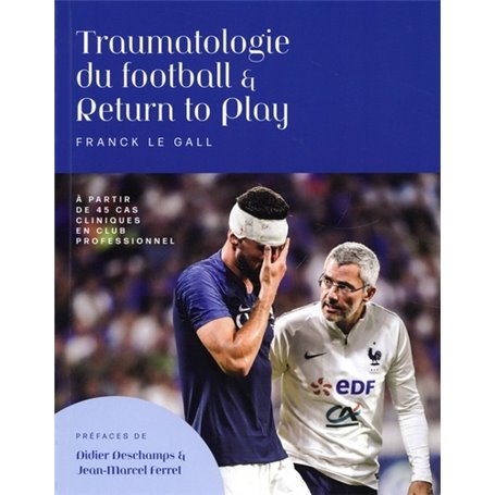 TRAUMATOLOGIE DU FOOTBALL ET RETURN TO PLAY