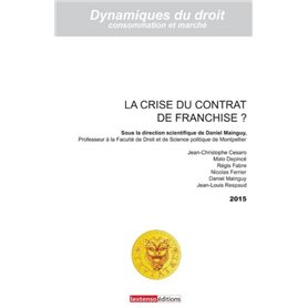 LA CRISE DU CONTRAT DE FRANCHISE