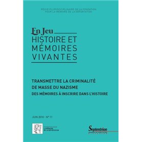 Transmettre la criminalité de masse du nazisme N°11/juin 2018