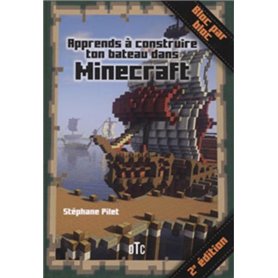 Apprends à construire ton bateau dans Minecraft - 2e édition