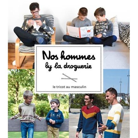 Nos hommes by la droguerie