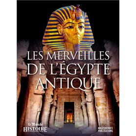 Les merveilles de l'Egypte antique