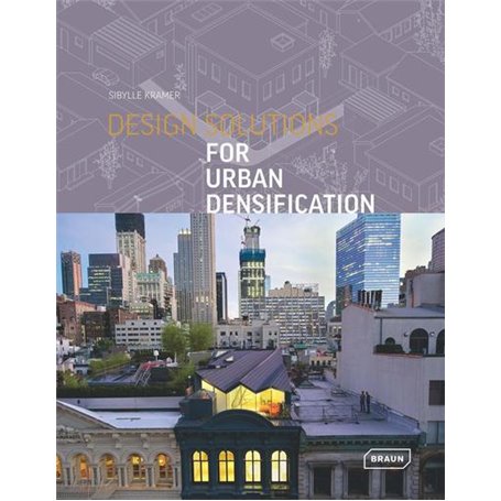 Design solutions for urban densification