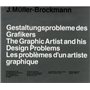 Les problèmes d'un artiste graphique - The graphic artist and his design problems - Gestaltungsprobleme des Grafikers