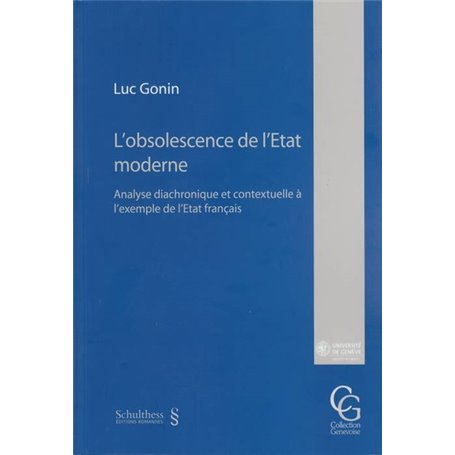 L'OBSOLESCENCE DE L'ÉTAT MODERNE. ANALYSE DIACHRONIQUE ET CONTEXTUELLE À L'EXEMP