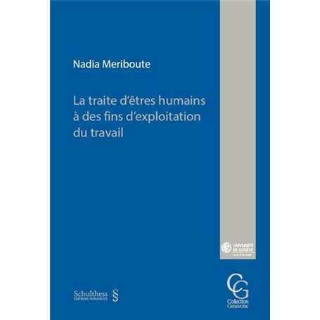 La traite d'êtres humains à des fins d'exploitation du travail