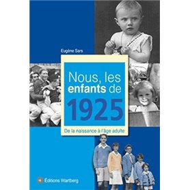 NOUS, LES ENFANTS DE 1925