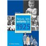 NOUS, LES ENFANTS DE 1925