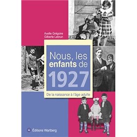 NOUS, LES ENFANTS DE 1927