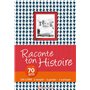 RACONTE TON HISTOIRE - POUR TES 70 ANS