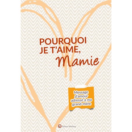 Pourquoi je t'aime, Mamie