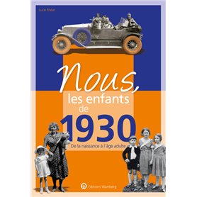 Nous, les enfants de 1930