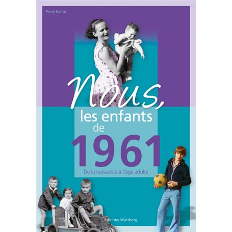 Nous, les enfants de 1961