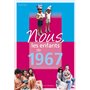 Nous, les enfants de 1967