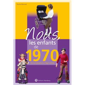 Nous, les enfants de 1970