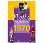 Nous, les enfants de 1970