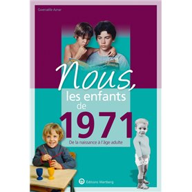 Nous, les enfants de 1971