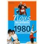 Nous, les enfants de 1980