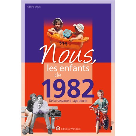 Nous, les enfants de 1982