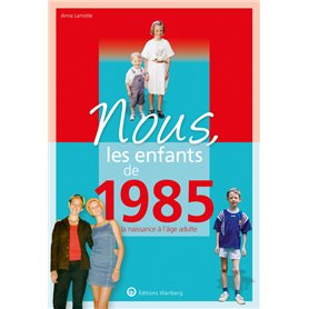 Nous, les enfants de 1985