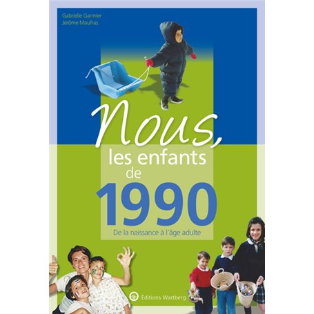 Nous, les enfants de 1990