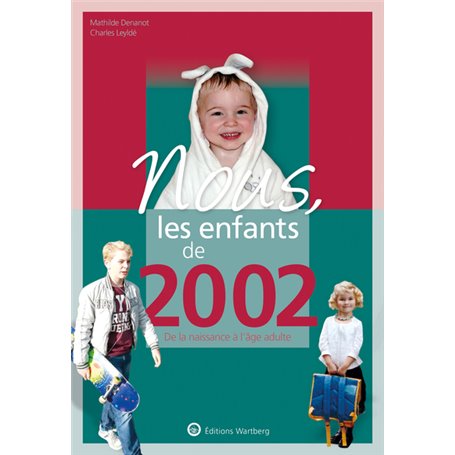 Nous, les enfants de 2002