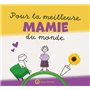 Pour la meilleure Mamie du monde