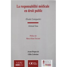 LA RESPONSABILITÉ MÉDICALE EN DROIT PUBLIC .(ETUDE COMPARÉE)