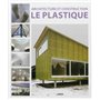 Architecture  et construction : le plastique