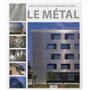 Architecture et construction : le métal