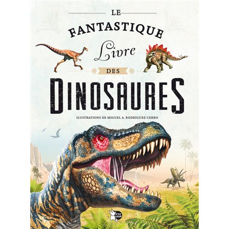 Le Fantastique Livre des Dinosaures