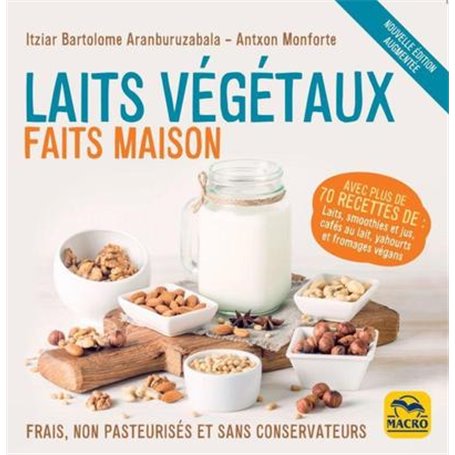 Laits végétaux faits maison