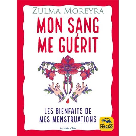 Mon sang me guérit