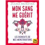 Mon sang me guérit